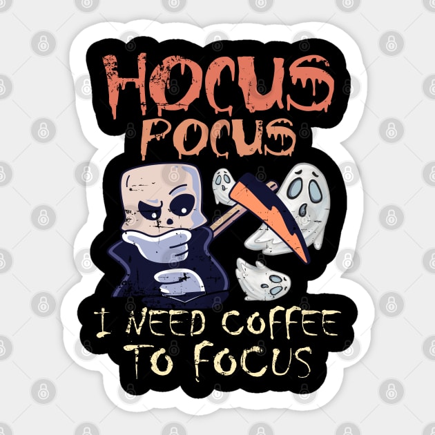 Hocus Pocus I Need Coffee To Focus Sticker by alcoshirts